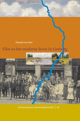 Film en het moderne leven in Limburg / Maaslandse monografieen / 70