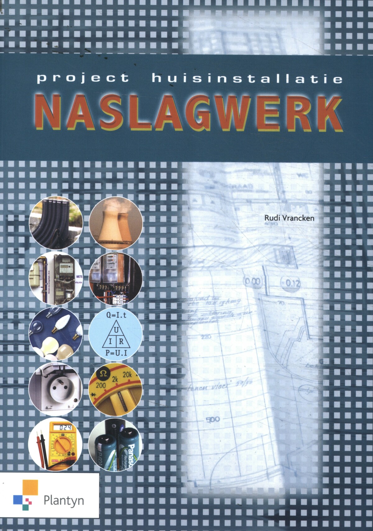 Project huisinstallatie Naslagwerk / Vast Boek / Project huisinstallatie