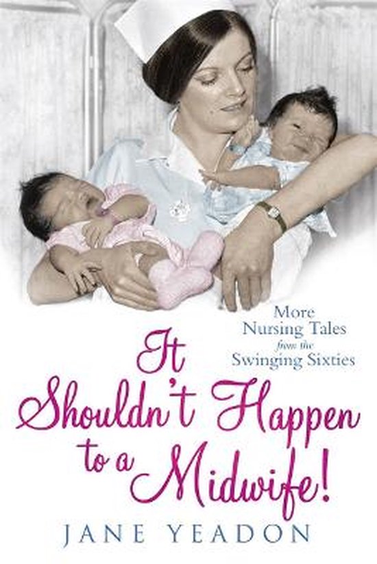 It Shouldn'T Happen To A Midwife!