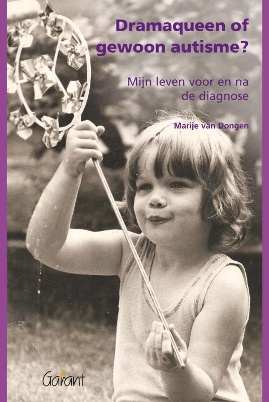 Marije van Dongen Dramaqueen Of Gewoon Autisme / Reeks Ervaringsdeskundigen & Professionals / 7