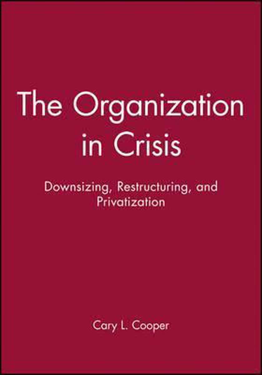 The Organization in Crisis