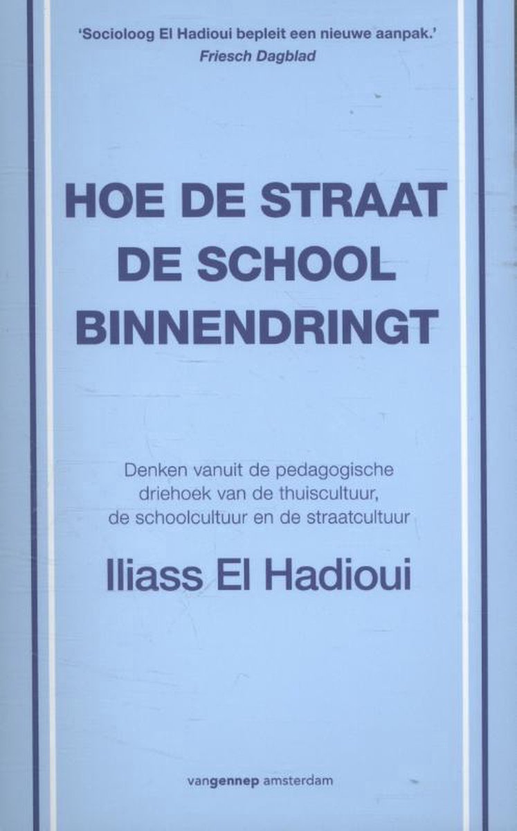 Hoe de straat de school binnendringt