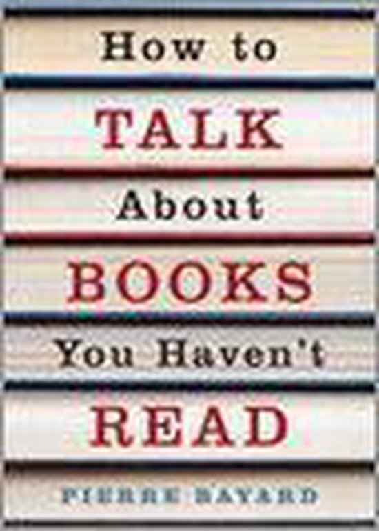 How To Talk About Books You Haven'T Read