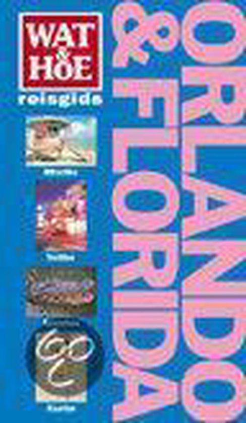 Orlando & Florida / Wat & Hoe reisgids