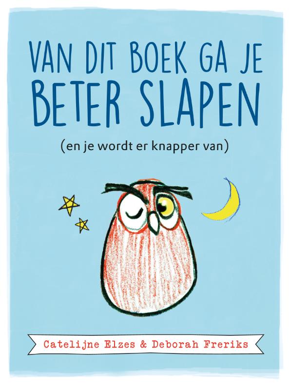 Catelijne Elzes Van Dit Boek Ga Je Beter Slapen