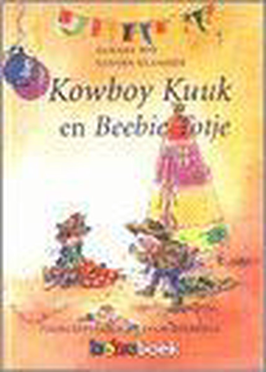 Tjalling Bos Kowboy Kuuk En Beebie Totje / Boboboek