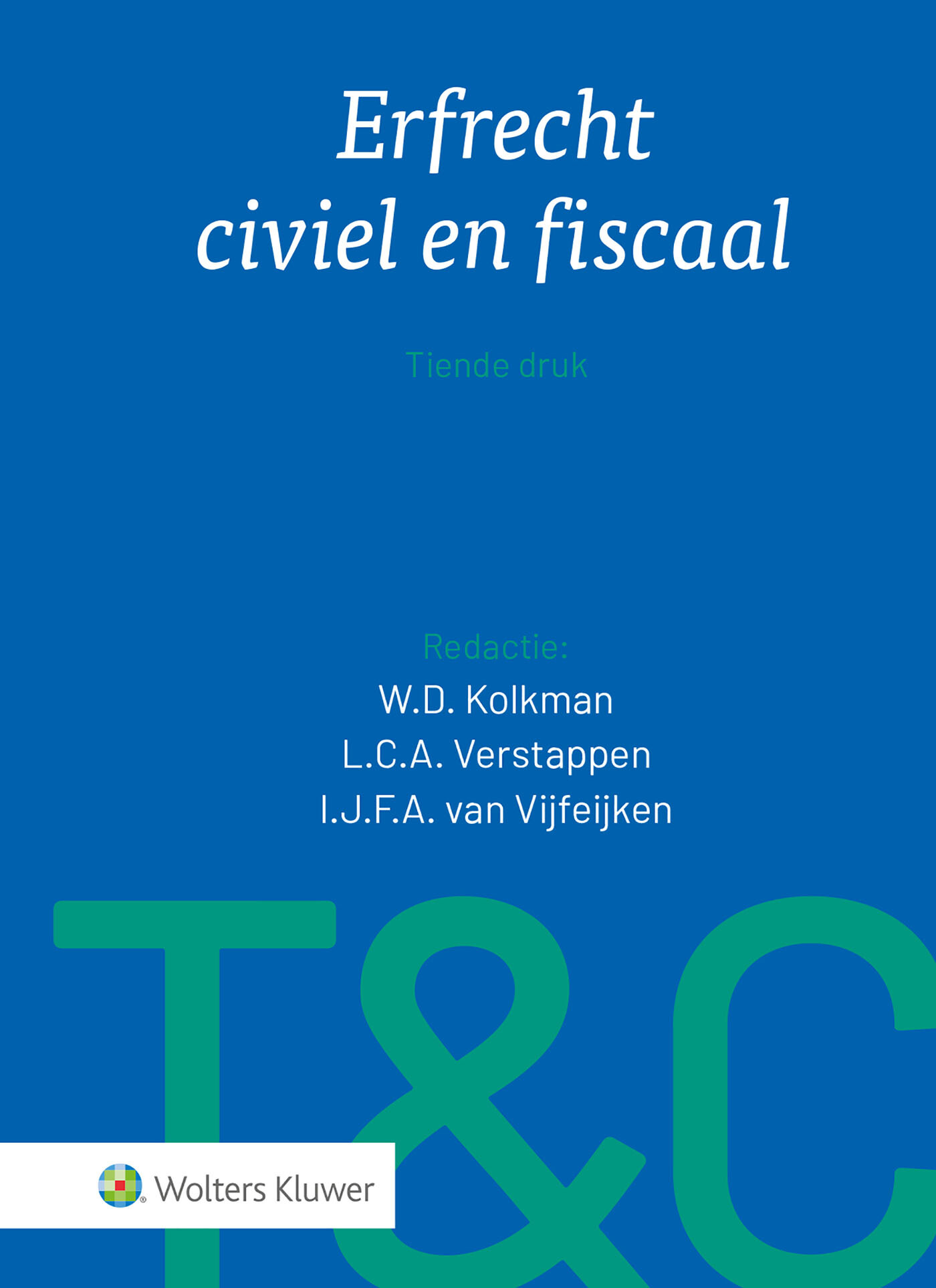 Erfrecht civiel en fiscaal / Tekst & Commentaar