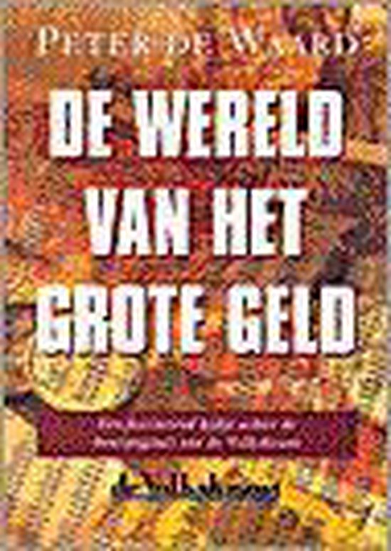 WERELD VAN HET GROTE GELD
