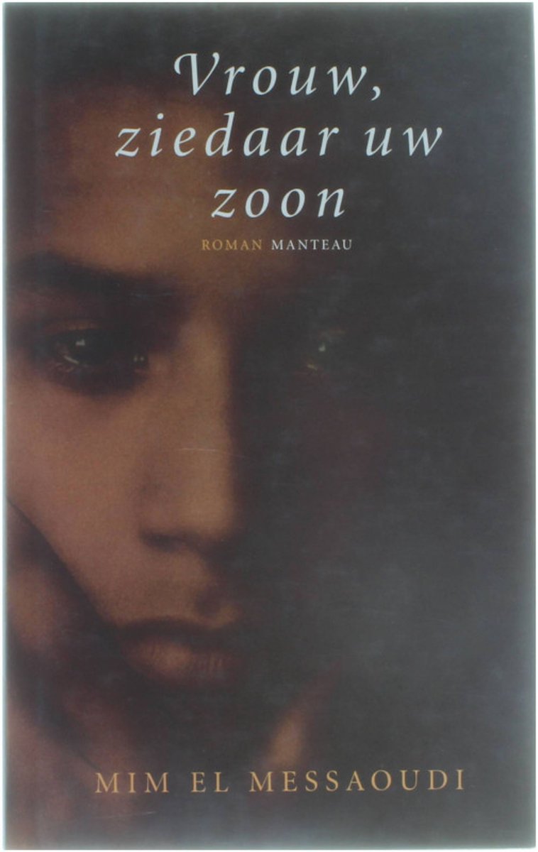 boekenbalie_9789022315675_cover Vrouw, ziedaar uw zoon
