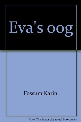 Eva\'s oog - Fossum Karin