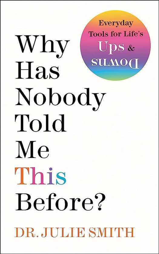 Julie Smith Why Has Nobody Told Me This Before?