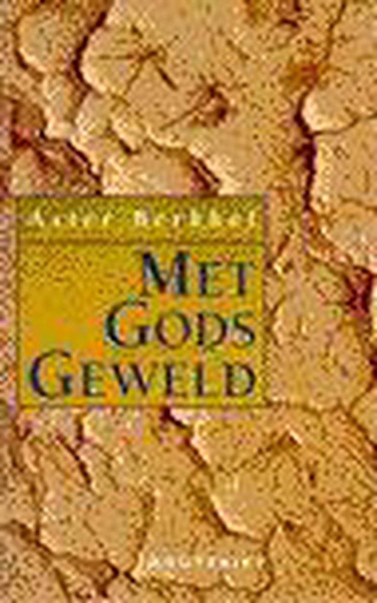 boekenbalie_9789052403656_cover Met Gods geweld