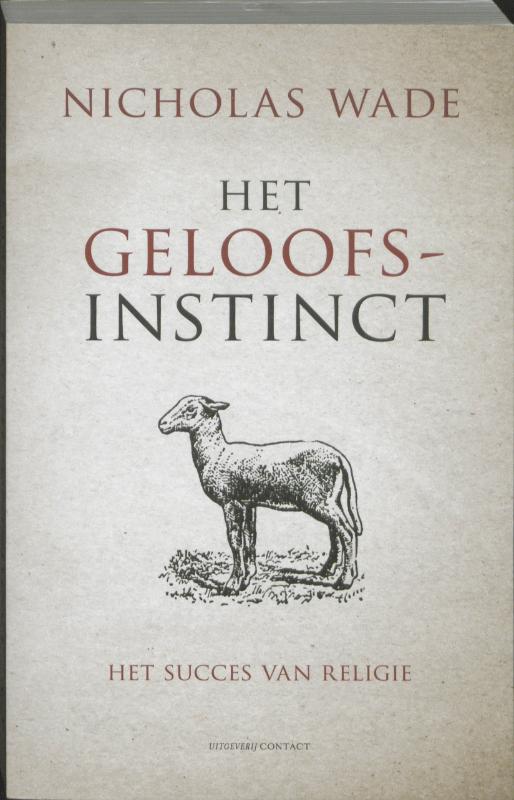 Nicholas Wade Het Geloofsinstinct thumbnail