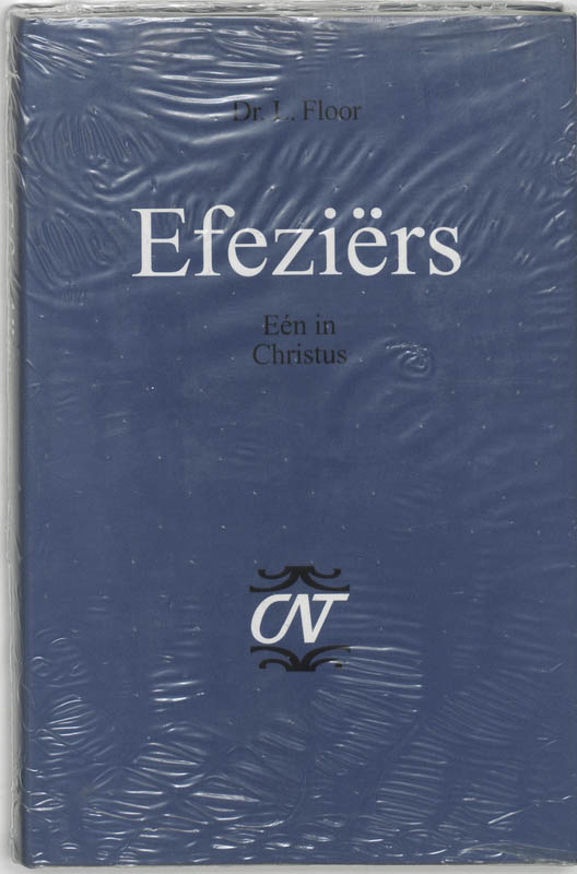 L. Floor Efeziers / Commentaar Op Het Nieuwe Testament. Derde Serie, Afdeling Brieven Aan Paulus / 1