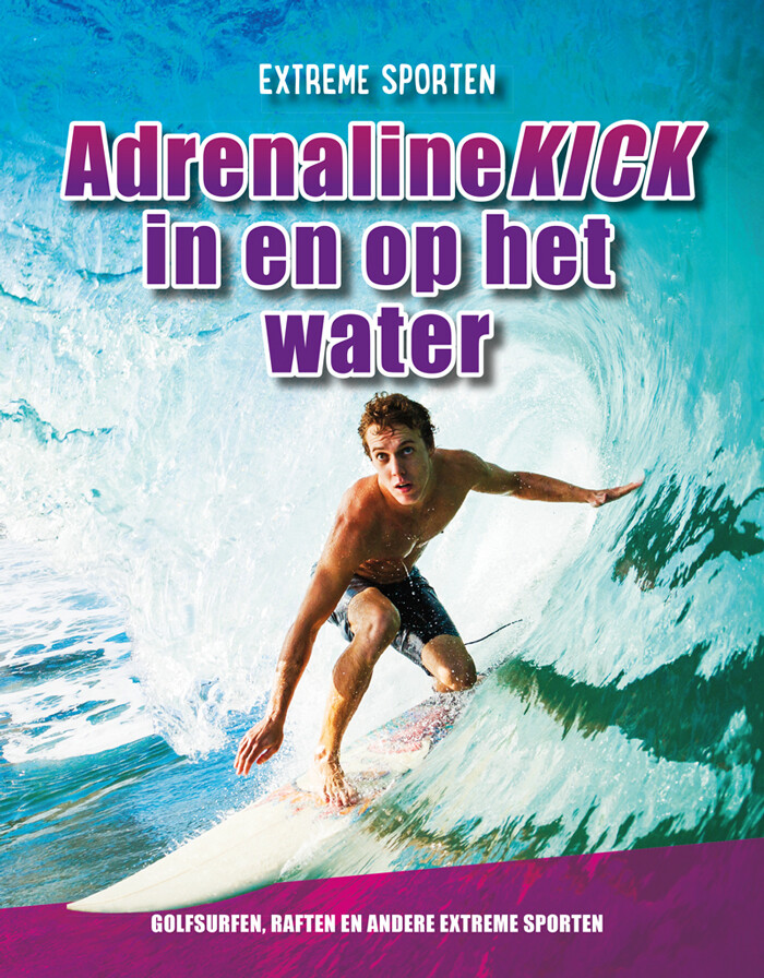 Adrenalinekick in en op het water / Extreme sporten