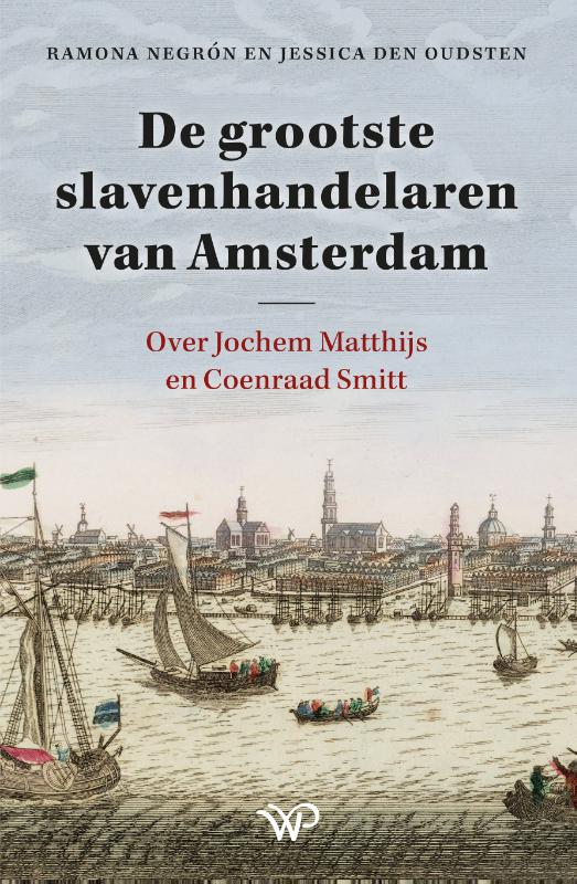 boekenbalie_9789462499270_cover De grootste slavenhandelaren van Amsterdam