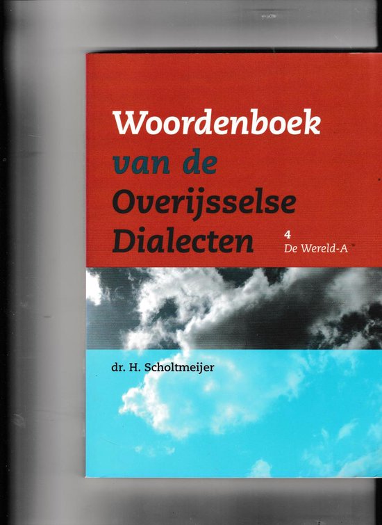 Woordenboek Van De Overijsselse Dialecten / A / Publicaties Van De IJsselacademie / 182