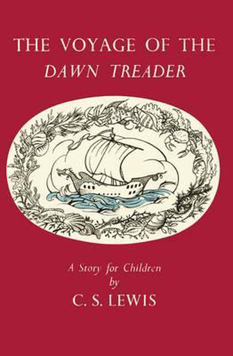 The Voyage of the Dawn Treader (The Chronicles of Narnia Facsimile, Book 5)