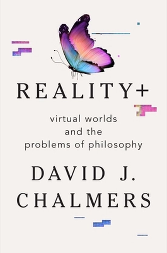 David J. Chalmers Reality+