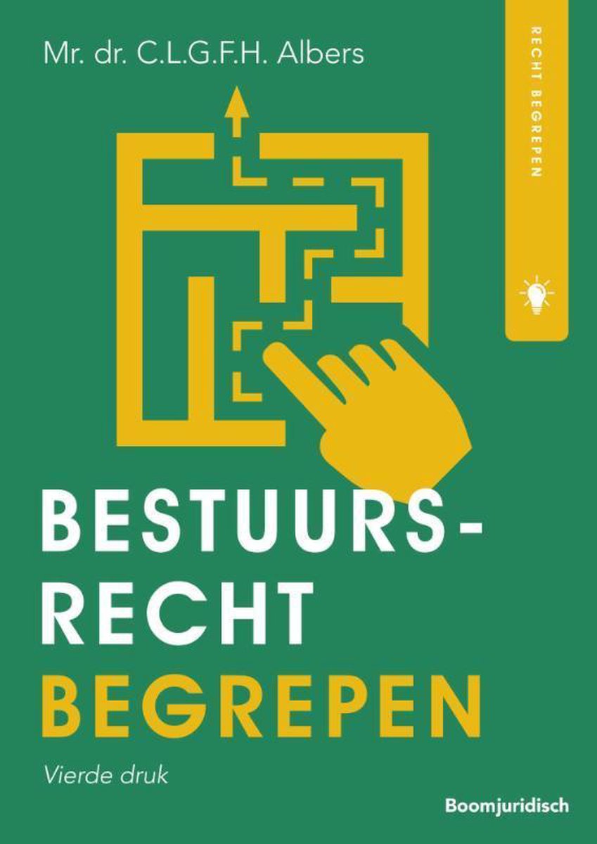 Bestuursrecht begrepen / Recht begrepen