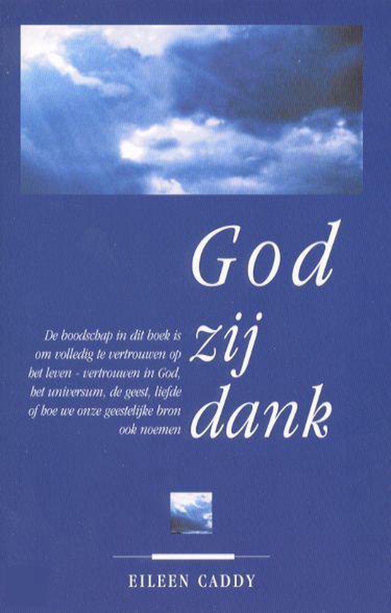 Eileen Caddy God Zij Dank