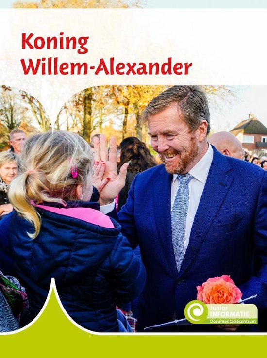 Koning Willem-Alexander / Junior Informatie / 100