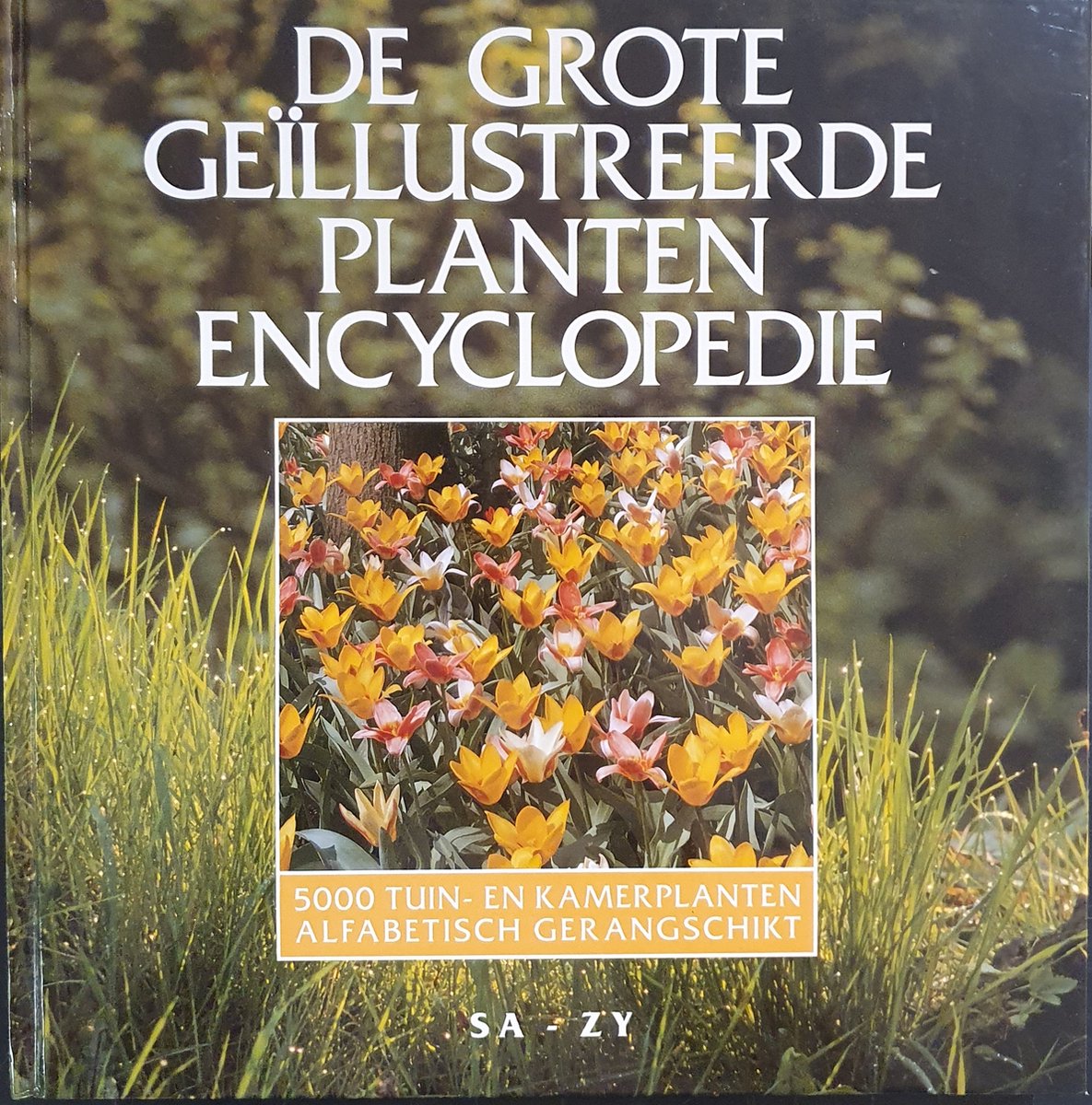 Grote geillustreerde plantenencyclopedie sa-zy