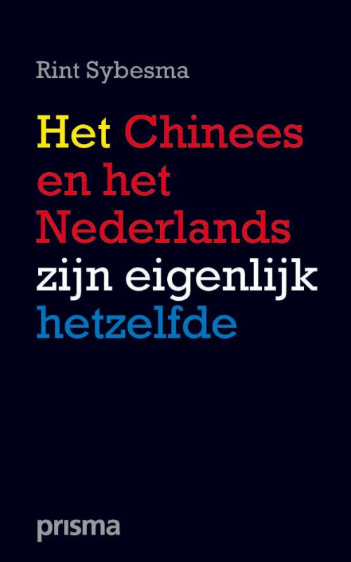 Het Chinees En Het Nederlands Zijn Eigenlijk Hetzelfde