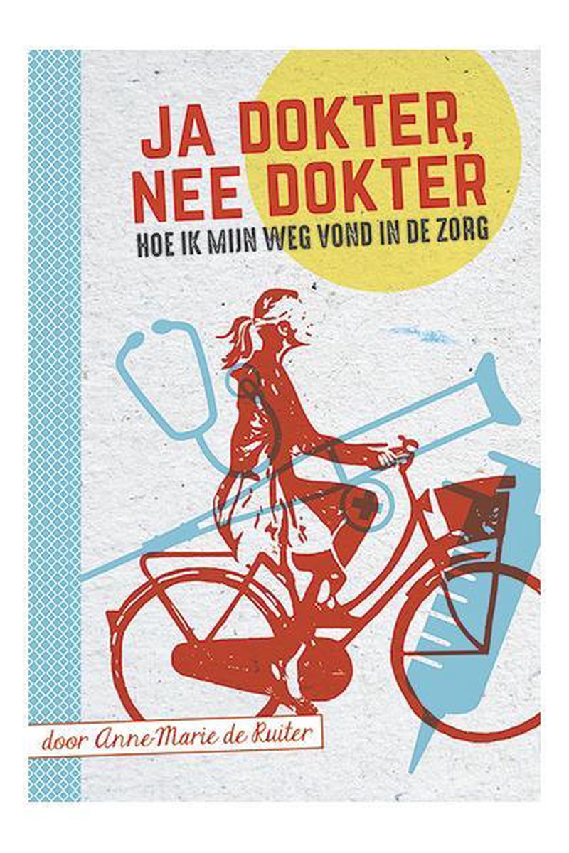 boekenbalie_9789491298363_cover Ja dokter, nee dokter. Hoe ik mijn weg vond in de zorg.
