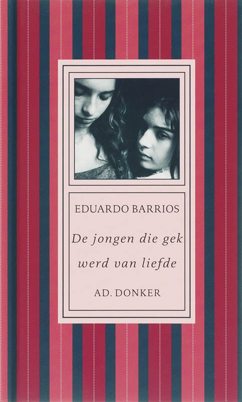 E. Barrios De Jongen Die Gek Werd Van Liefde