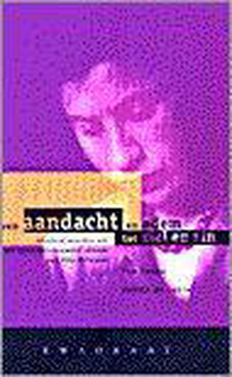 AANDACHT EN ADEM TOT ZIEL EN ZIN
