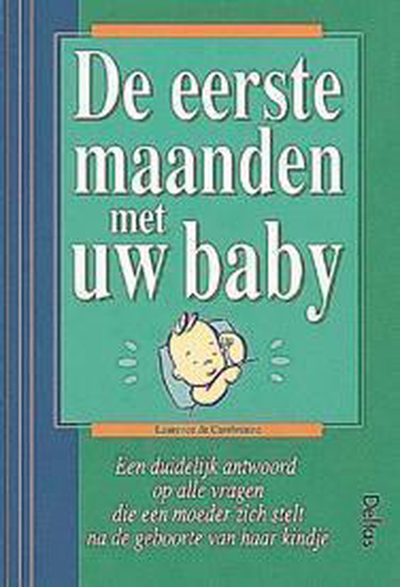 De eerste maanden met uw baby