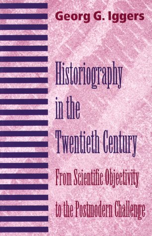 Historiography in the Twentieth Century