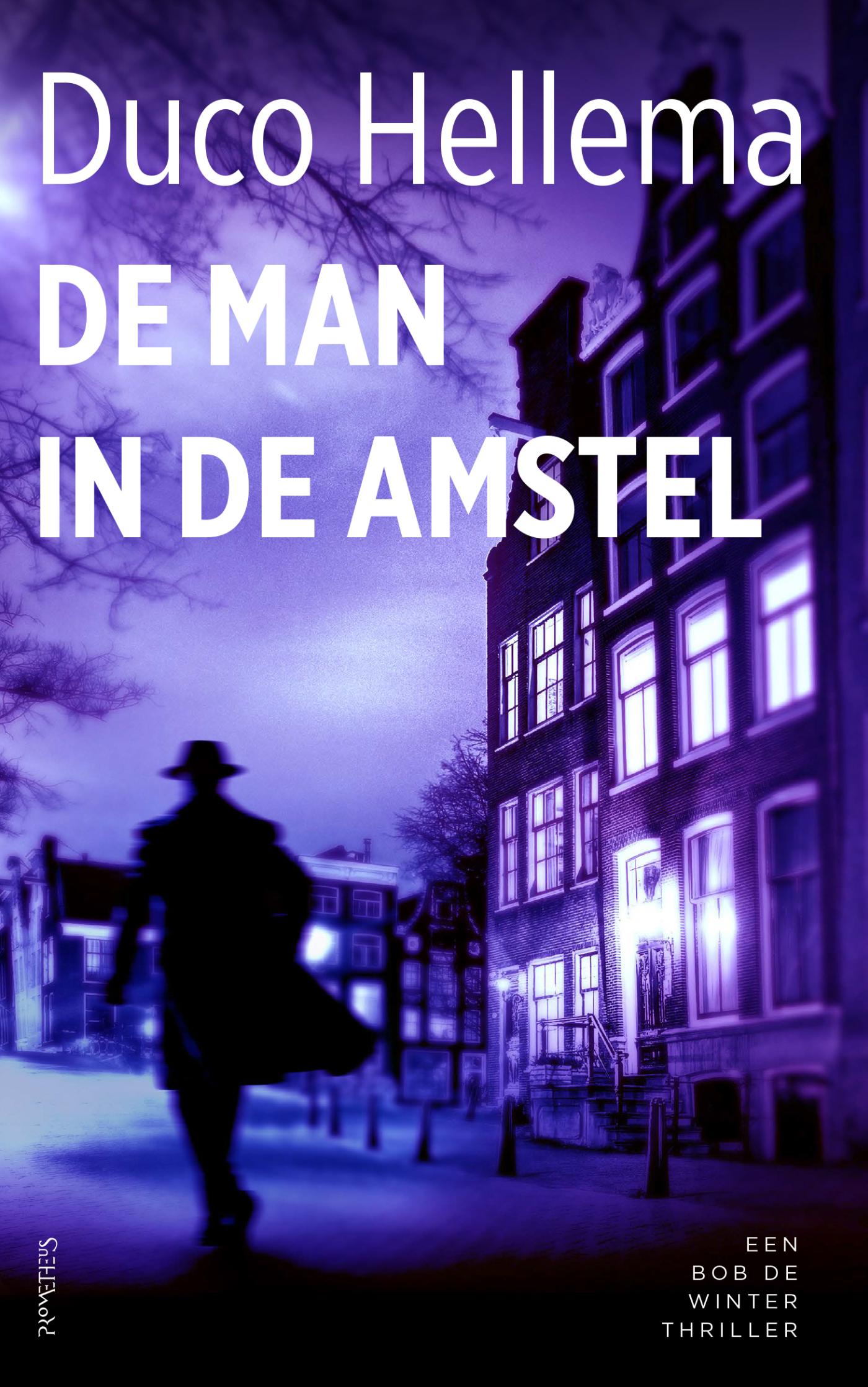 De man in de Amstel / Bob de Winter