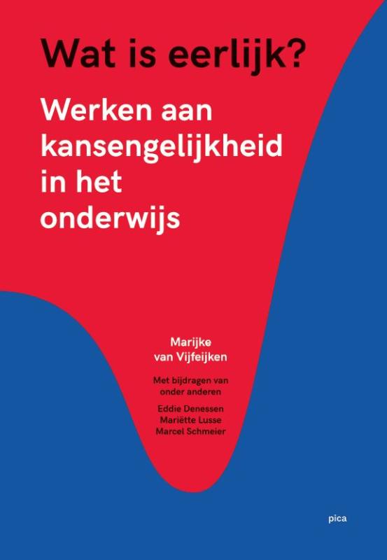 Marijke van Vijfeiken Wat Is Eerlijk? / Leiderschap In De Onderwijspraktijk