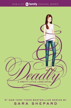Pretty Little Liars #14: Deadly / Pretty Little Liars