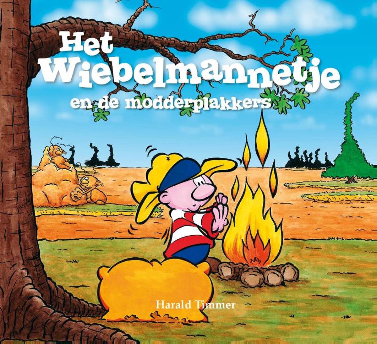 Harald Timmer Het Wiebelmannetje En De Modderplakkers / Het Wiebelmannetje / 6