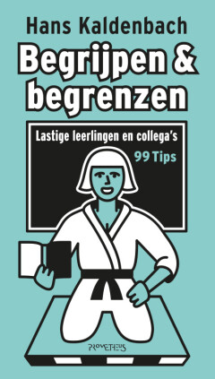 Begrijpen & begrenzen