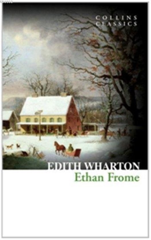 Ethan Frome (Collins Classics)