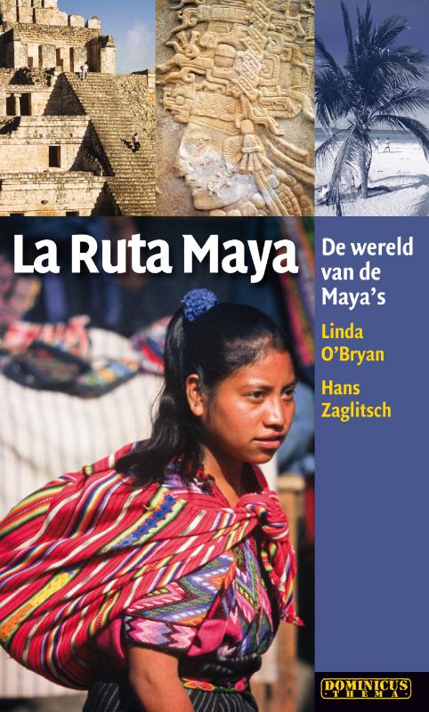 La Ruta Maya / Dominicus