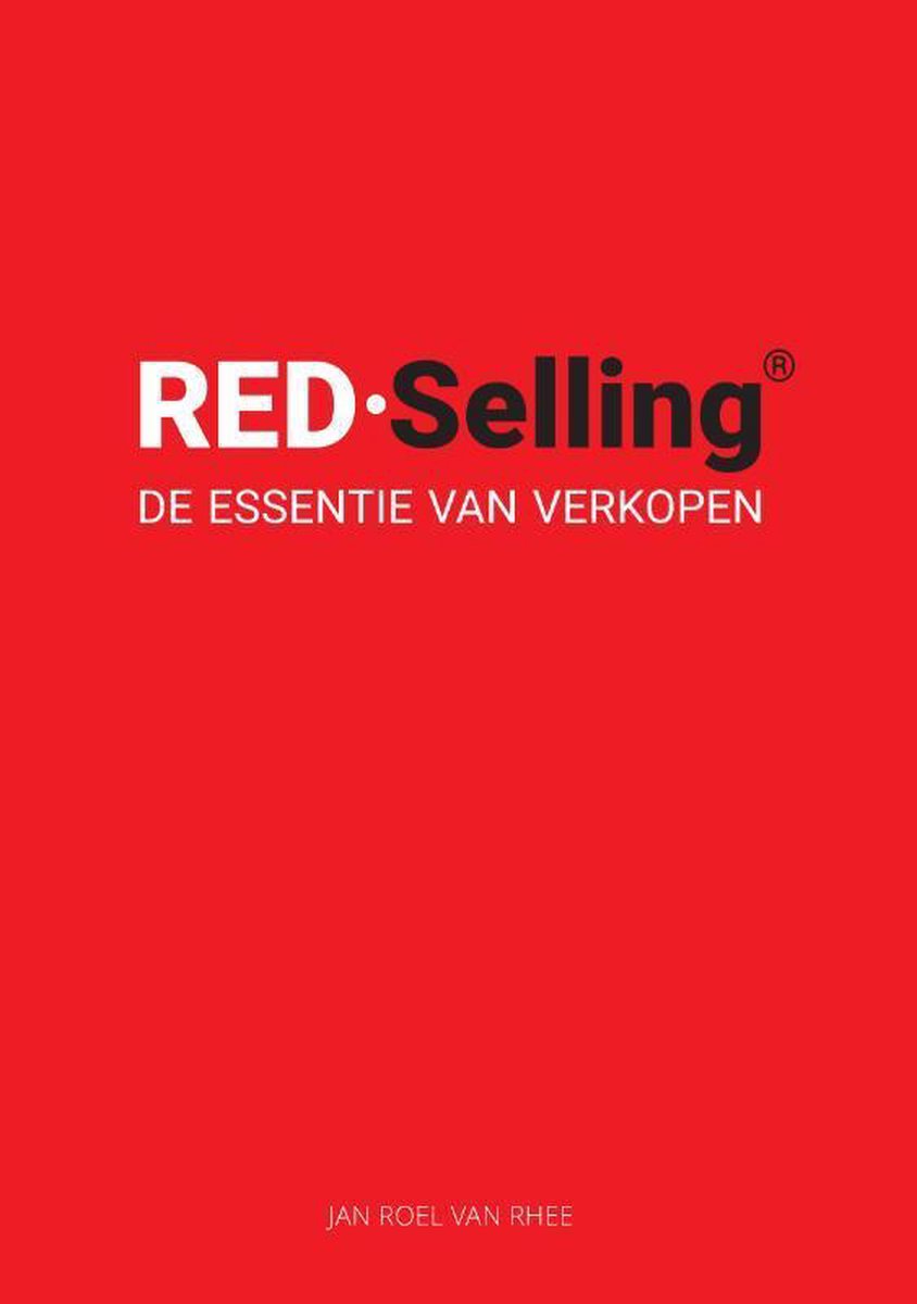 RED-Selling, de essentie van verkopen