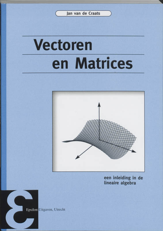 Epsilon uitgaven 45 - Vectoren en matrices