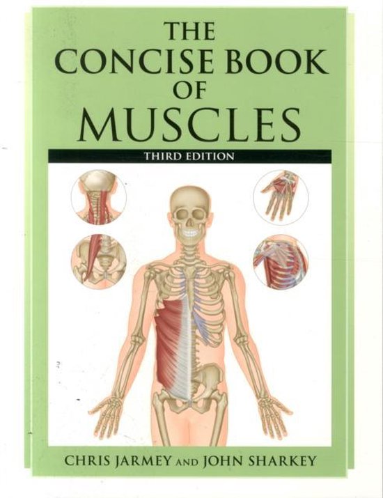 Chris Jarmey The Concise Book Of Muscles