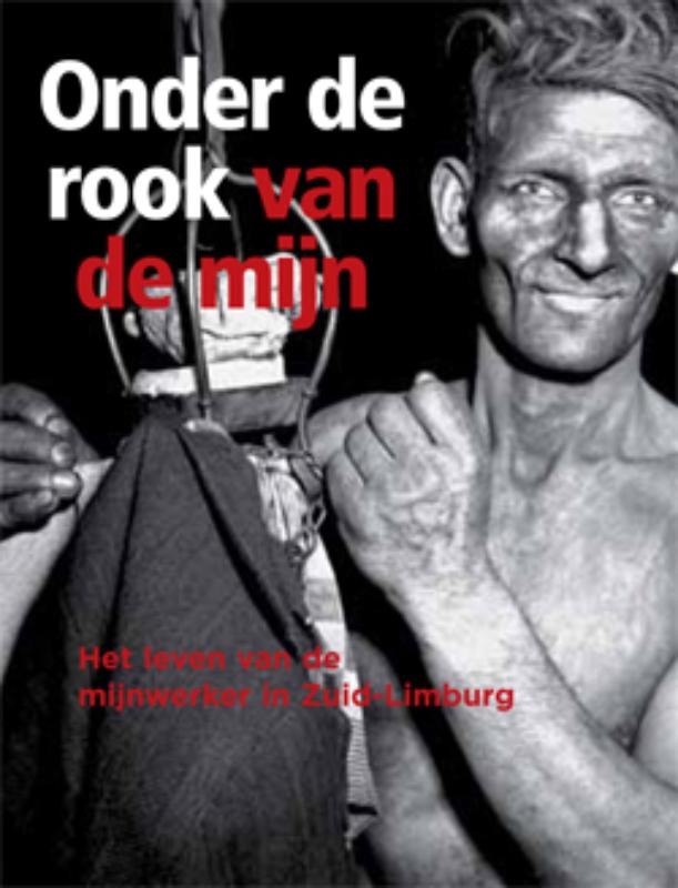 Onder De Rook Van De Mijn
