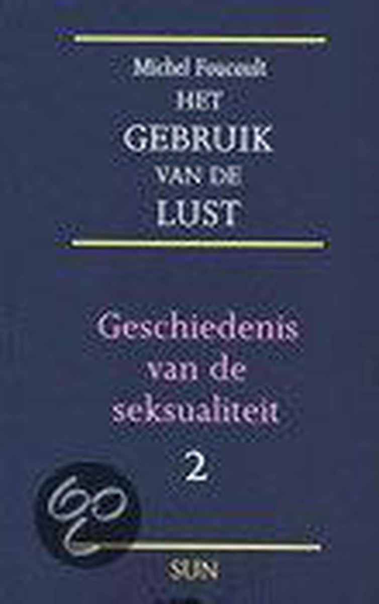 boekenbalie_9789061682288_cover Het gebruik van de lust / Geschiedenis van de seksualiteit / 2