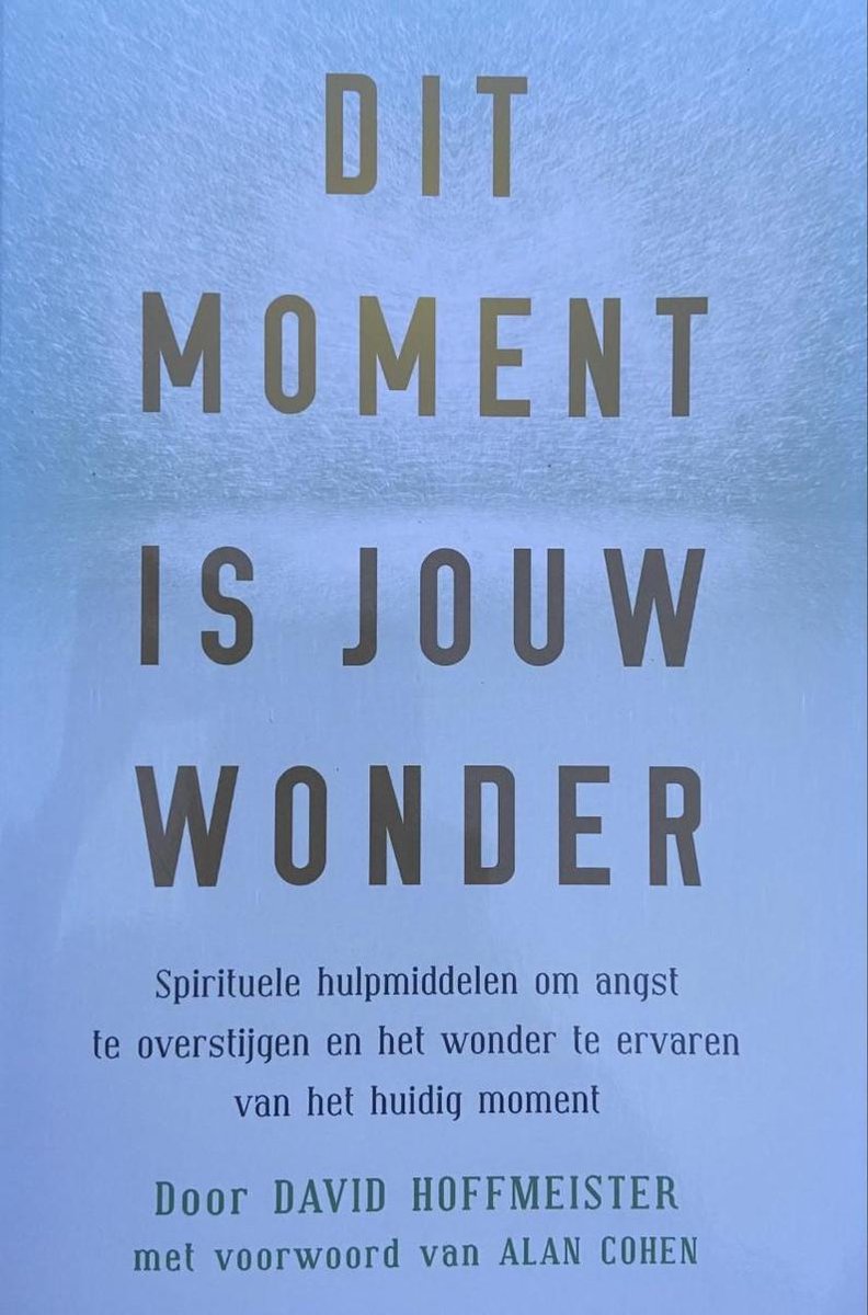 boekenbalie_9789078405047_cover Dit moment is jouw wonder