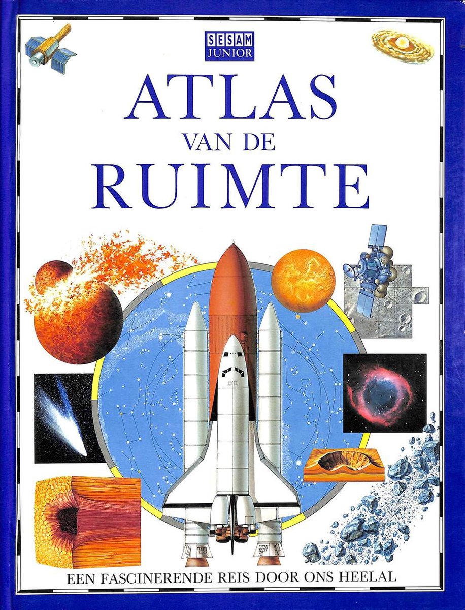 Atlas van de ruimte. Een fascinerende reis door ons heelal.