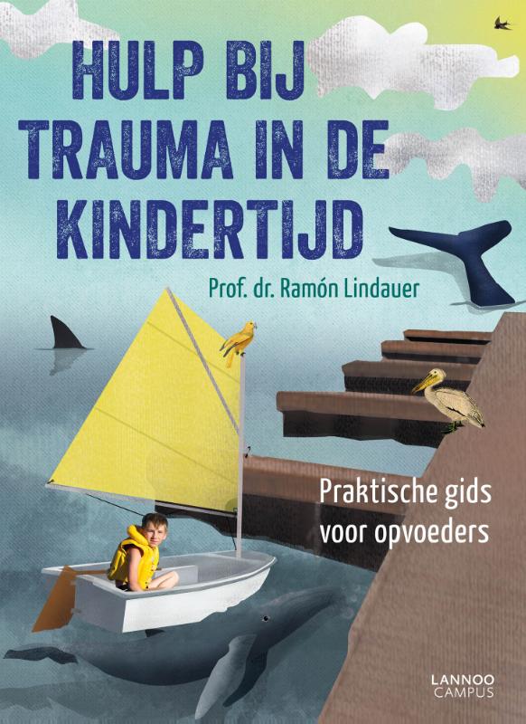 Ramón Lindauer Hulp Bij Trauma In De Kindertijd