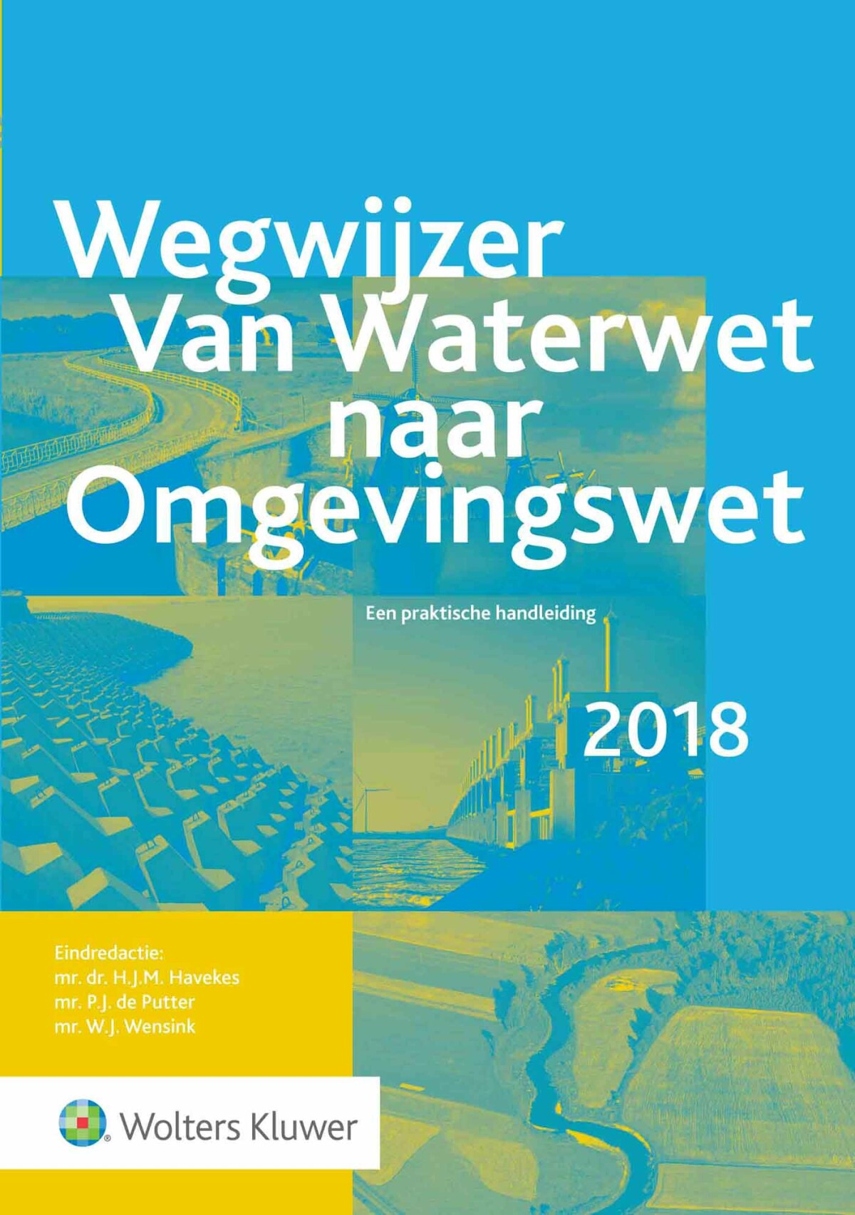 Wegwijzer van Waterwet naar Omgevingswet 2018 / -