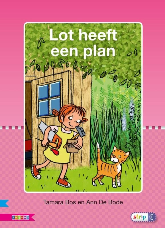 Tamara Bos Lot Heeft Een Plan / Avi M3 / Veilig Leren Lezen
